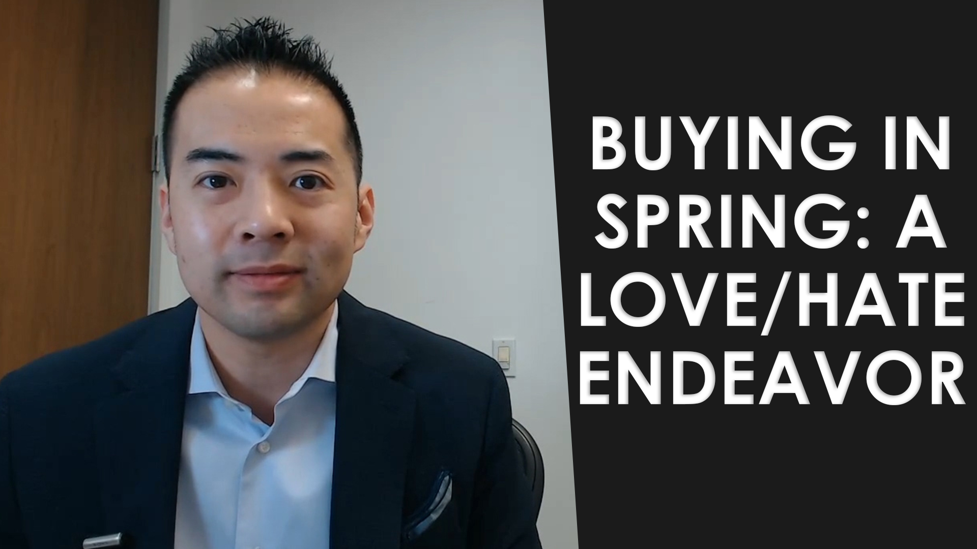 What’s There to Love (and Hate) About Buying in Spring?